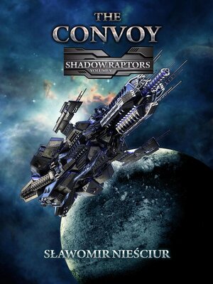 cover image of The Convoy; Shadow Raptors Volume V